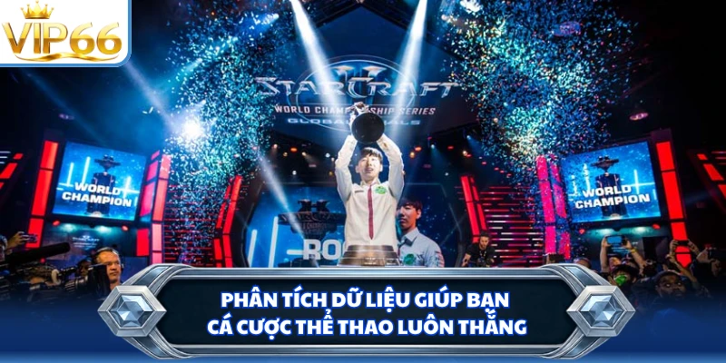 Phân tích dữ liệu giúp bạn cá cược thể thao luôn thắng